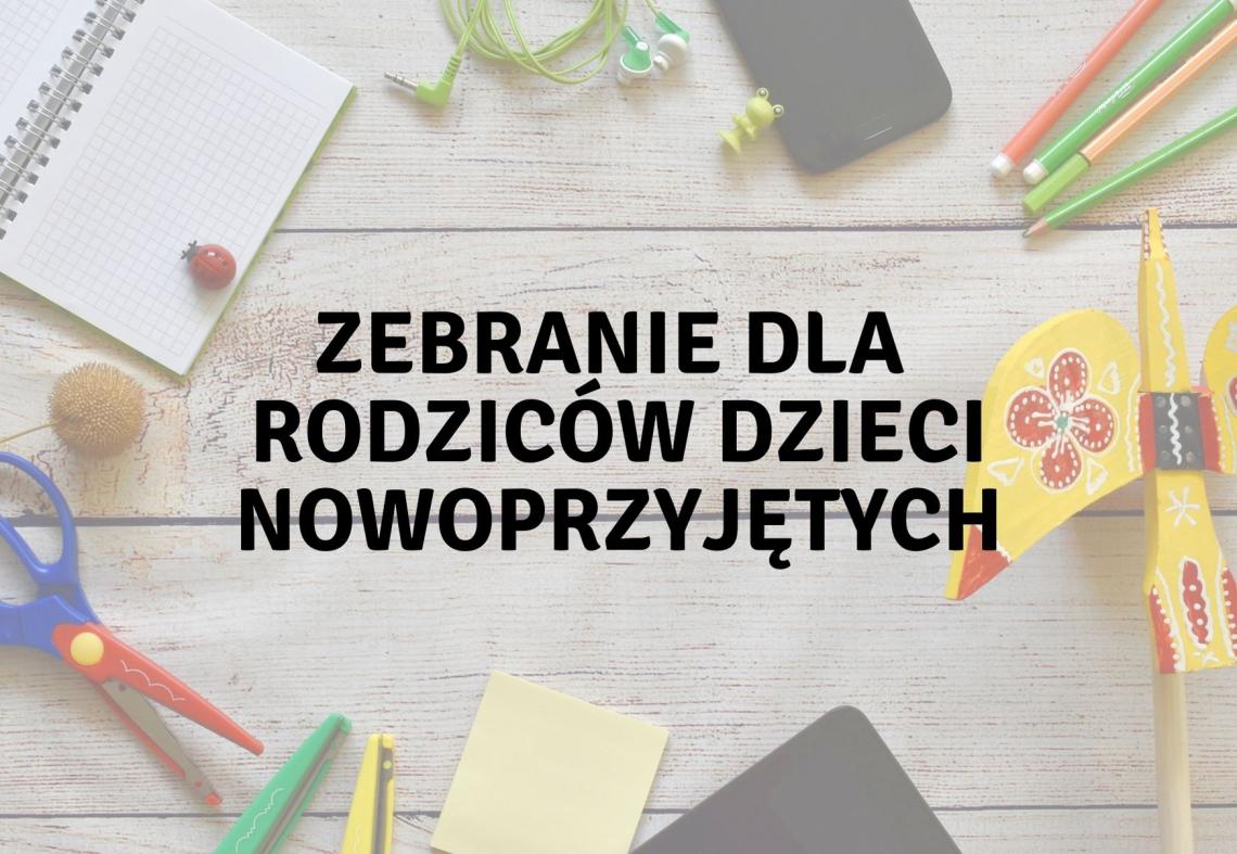 Zebranie dla rodziców dzieci nowoprzyjetych